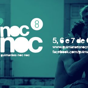 Guimarães noc noc > Roteiro e Programação da oitava edição. Guimarães noc noc > Roteiro e Programação da oitava edição.